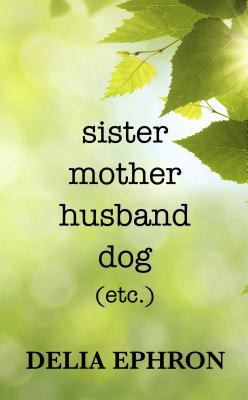 Sister mother husband dog (etc.) cover image