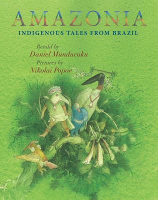 Amazonia : indigenous tales from Brazil cover image