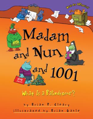 Madam and nun and 1001 : what is a palindrome? cover image