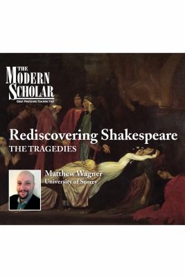 Rediscovering Shakespeare. The tragedies cover image