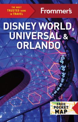 Frommer's Disney World, Universal & Orlando cover image