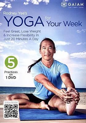Yoga for your week feel great, lose weight & increase flexibility in just 20 minutes a day : 5 practices on 1 DVD cover image