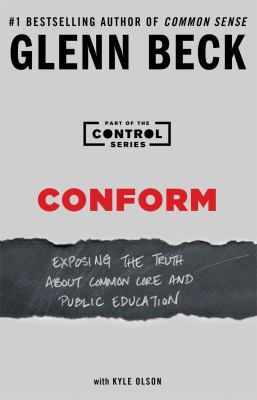 Conform : exposing the truth about common core and public education cover image