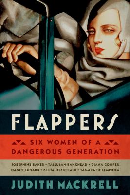Flappers : six women of a dangerous generation cover image