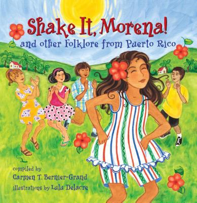 Shake it, morena! and other folklore from Puerto Rico cover image