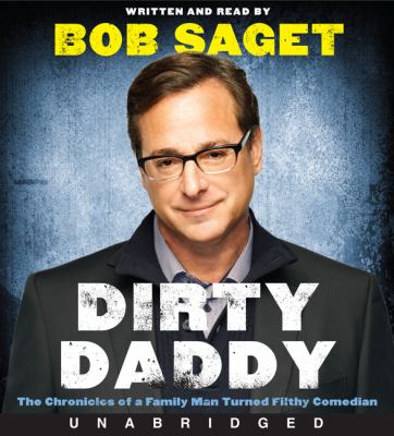 Dirty daddy the chronicles of a family man turned filthy comedian cover image