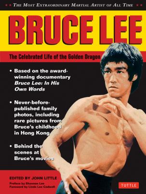 Bruce Lee : the celebrated life of the golden dragon cover image