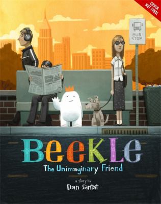 The adventures of Beekle : the unimaginary friend cover image