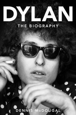 Dylan : the biography cover image
