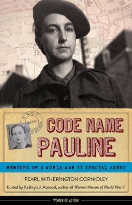Code name Pauline : memoirs of a World War II special agent cover image