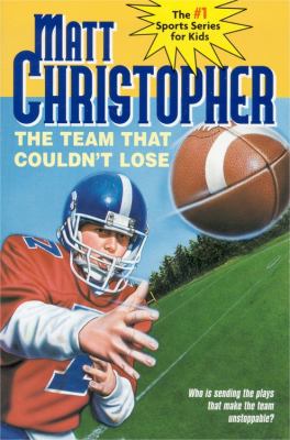The team that couldn't lose who is sending the plays that make the team unstoppable? cover image