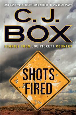 Shots fired : stories from Joe Pickett Country cover image