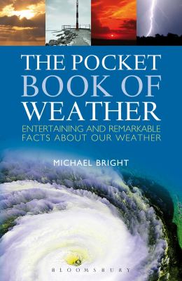 The pocket book of weather : entertaining and remarkable facts about our weather cover image
