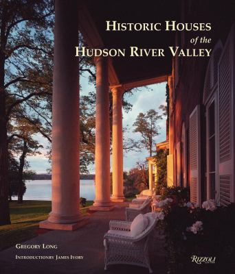 Historic houses of the Hudson River Valley, 1663-1915 cover image