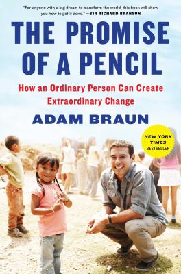 The promise of a pencil : how an ordinary person can create extraordinary change cover image