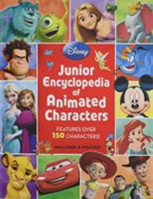 Disney junior encyclopedia of animated characters : includes characters from your favorite Disney/Pixar films cover image