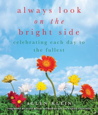 Always look on the bright side : celebrating each day to the fullest cover image