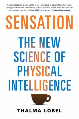 Sensation : the new science of physical intelligence cover image