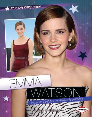Emma Watson : from wizards to wallflowers cover image