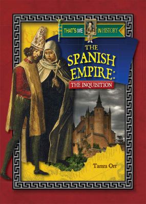 The Spanish Empire : the Inquisition cover image