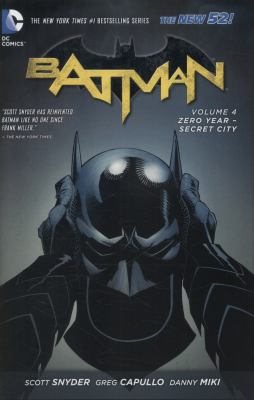 Batman. Volume 4, Zero Year-Secret City cover image