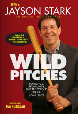 Wild pitches : rumblings, grumblings, and reflections on the game I love cover image