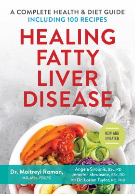 Healing fatty liver disease : a complete health & diet guide, including 100 recipes cover image