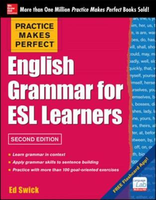 Practice makes perfect English grammar for ESL learners, 2nd edition with 100 exercises cover image