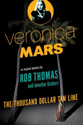 Veronica Mars. The thousand-dollar tan line cover image