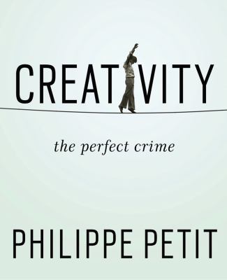 Creativity : the perfect crime cover image