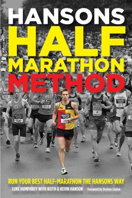 Hansons half-marathon method : run your best half-marathon the Hansons way cover image