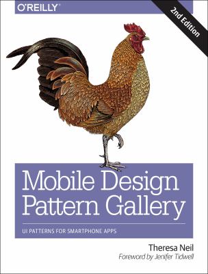 Mobile design pattern gallery : UI patterns for smartphone apps cover image