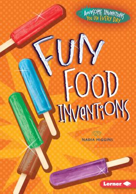 Fun food inventions cover image