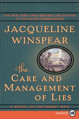 The care and management of lies a novel of the Great War cover image