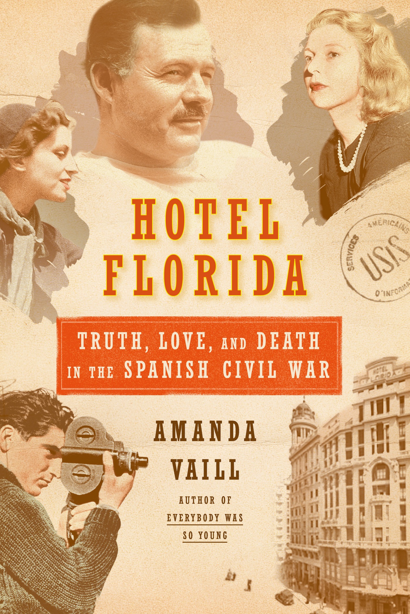 Hotel Florida : truth, love, and death in the Spanish Civil War cover image