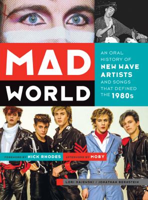Mad world an oral history of new wave artists and songs that defined the 1980s cover image