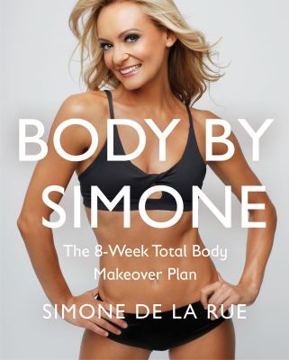 Body by Simone the 8-week total body makeover plan cover image
