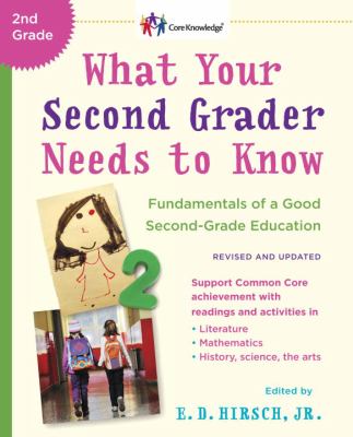 What your second grader needs to know : fundamentals of a good second-grade education cover image