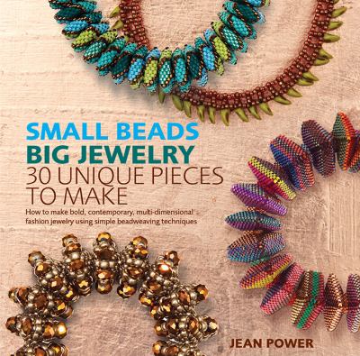 Small beads, big jewelry : 30 unique pieces to make cover image