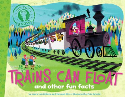 Trains can float : and other fun facts cover image