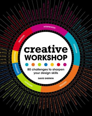 Creative workshop : 80 challenges to sharpen your design skills cover image