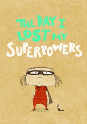 The day I lost my superpowers cover image