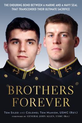 Brothers forever the enduring bond between a Marine and a Navy SEAL that transcended their ultimate sacrifice cover image