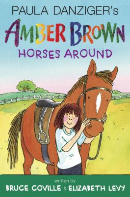 Paula Danziger's Amber Brown horses around cover image
