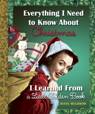 Everything I need to know about Christmas I learned from a little Golden Book cover image