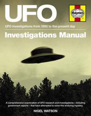 UFO investigations manual : UFO investigations from 1892 to the present day cover image