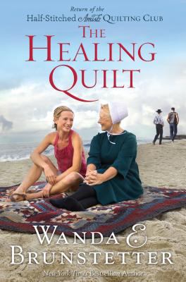 The healing quilt Return of the Half-stitched Amish Quilting Club cover image