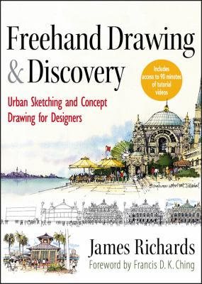 Freehand drawing and discovery : urban sketching and concept drawing for designers cover image