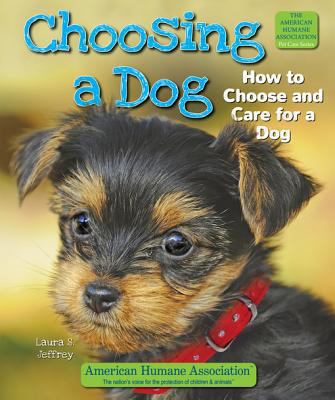 Choosing a dog how to choose and care for a dog cover image