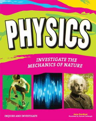 Physics : investigate the forces of nature cover image
